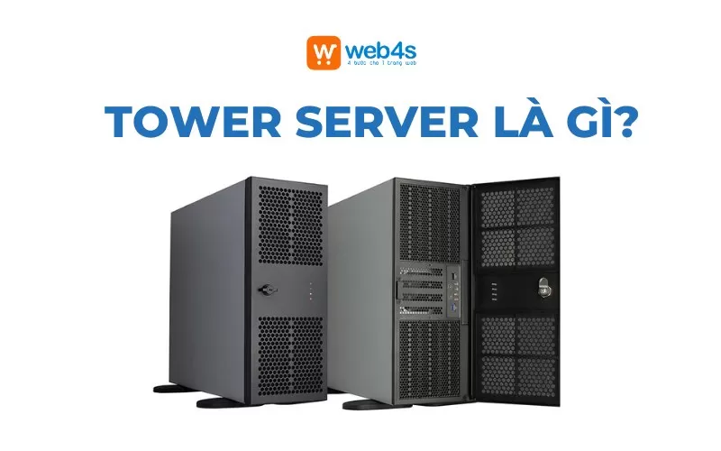 Tower server là gì